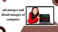 advantages and disadvantages of computer