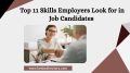 Top 11 Skills Employers Look for in Job Candidates (2025)