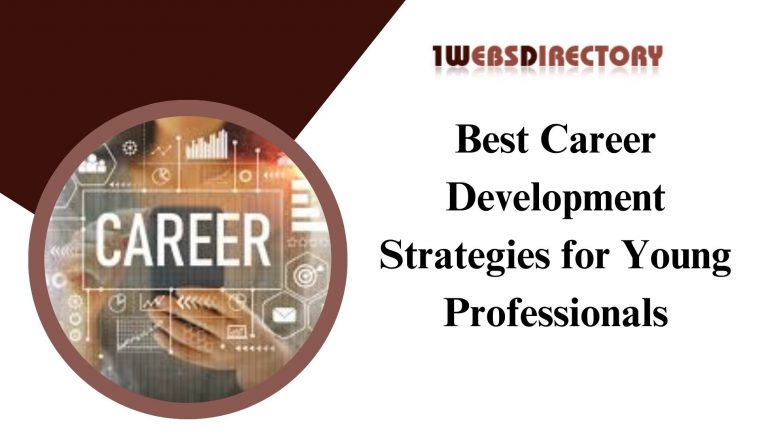 Best Career Development Strategies for Young Professionals