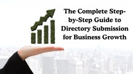 The Complete Step-by-Step Guide to Directory Submission for Business Growth